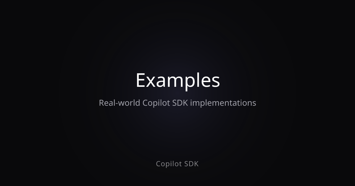 Examples | Copilot SDK