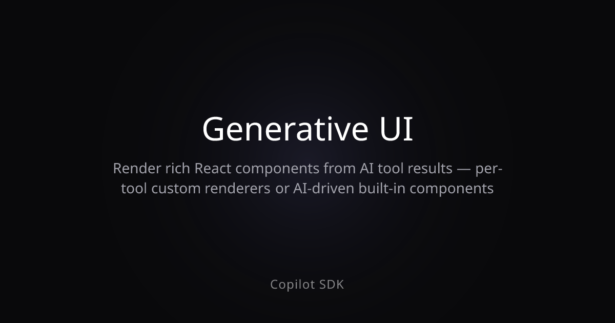 Generative UI | Copilot SDK