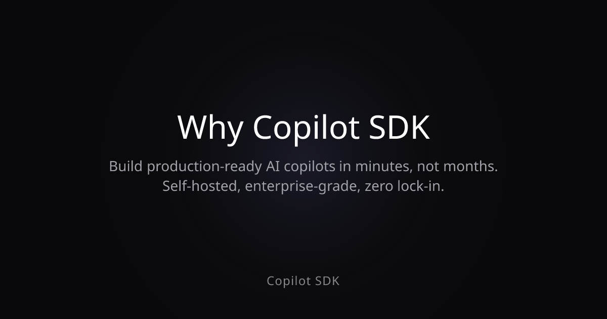Why Copilot SDK | Copilot SDK